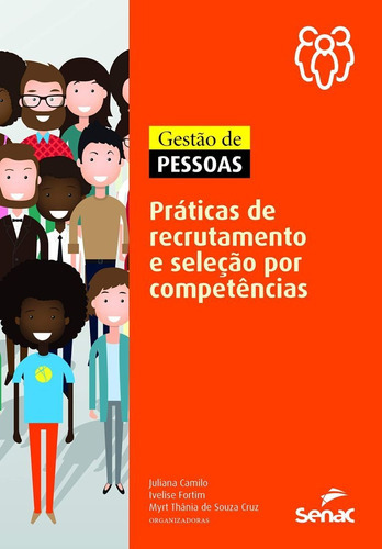 Gestão De Pessoas: Práticas De Recrutamento E Seleção Po, De Fortim, Ivelise. Editora Senac Sp, Capa Mole Em Português