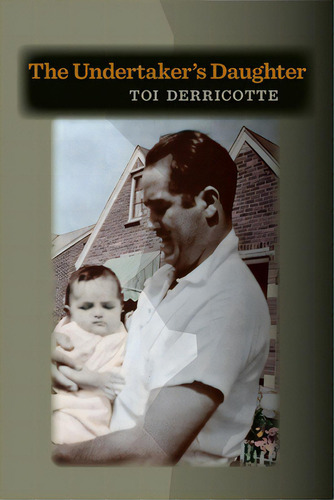The Undertaker's Daughter, De Derricotte, Toi. Editorial Univ Of Pittsburgh Pr, Tapa Blanda En Inglés