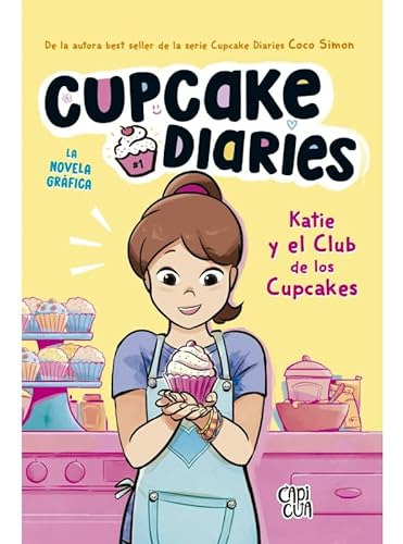 Katie Y El Club De Los Cupcakes - Cupcake Diaries - Simon Co
