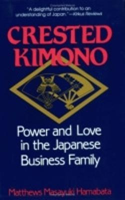 Libro Crested Kimono : Power And Love In The Japanese Bus...