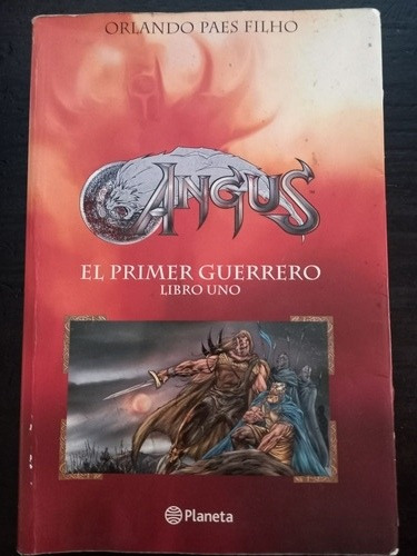 Angus: El Primer Guerrero, Libro 1 ][ Orlando Paes Filho