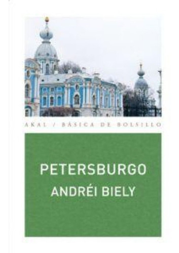 Petersburgo, Biely, Ed. Akal