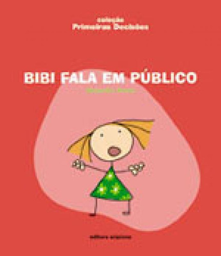 Bibi Fala Em Público, De Rosas, Alejandro. Editora Scipione, Capa Mole Em Português
