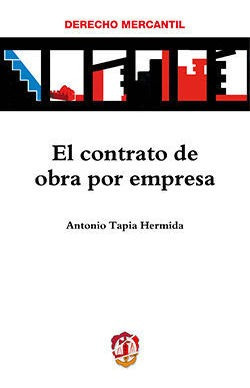 Contrato De Obra Por Empresa,el - Tapia Hermida, Antonio