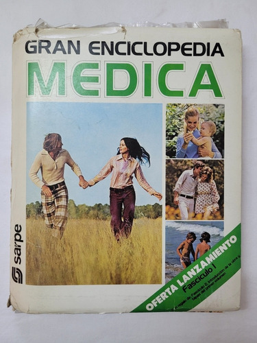 Gran Enciclopedia Medica Sarpe, Volumen 1 En Fasciculos