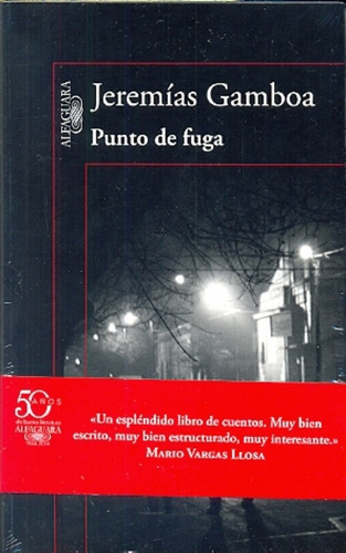 Punto De Fuga, De Jeremias Gamboa. Editorial Alfaguara, Edición 1 En Español
