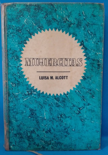  Louisa May Alcott - Mujercitas - Tapa Dura