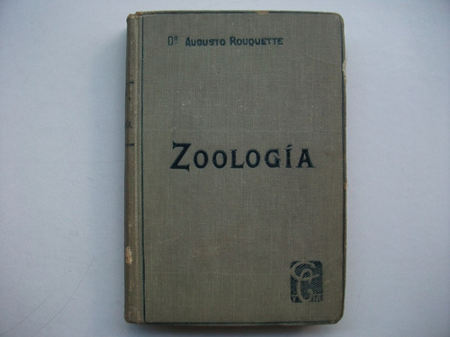 Elementos De Zoología - Dr Augusto Rouquette - Cabaut
