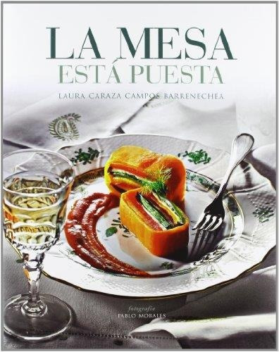 Mesa Esta Puesta, La, De Campos Berreneche, Laura Caraza. Editorial Turner En Español