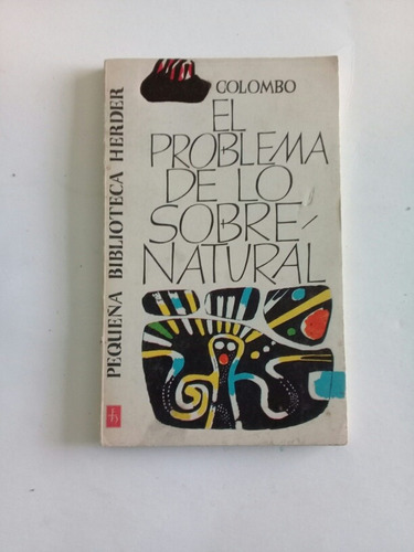 El Problema De Lo Sobrenatural - Giuseppe Colombo