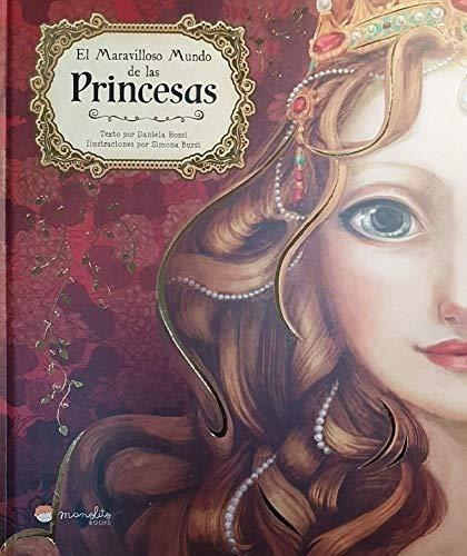 El Maravillosos Mundo De Las Princesas Daniela Rossi Manolit