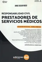 Comprar Responsabilidad De Los Prestadores De Servicios Médico-rossi