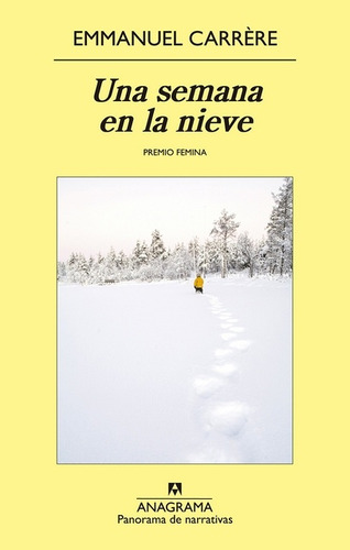 Semana En La Nieve, Una - Emmanuel Carrere