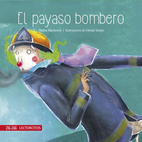 El Payaso Bombero - Zig Zag Lectorcitos