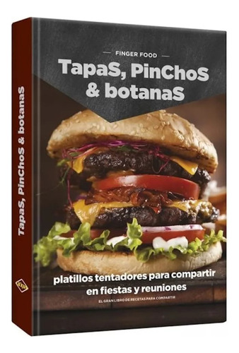 Libro Tapas Pinchos Y Botanas