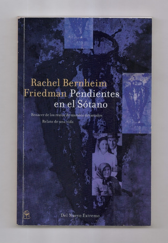 Rachel Bernheim Friedman Pendientes En El Sótano Libro Usado