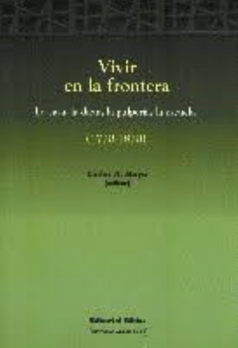 Vivir En La Frontera La Casa, La Dieta, La Pulpería, La Escu