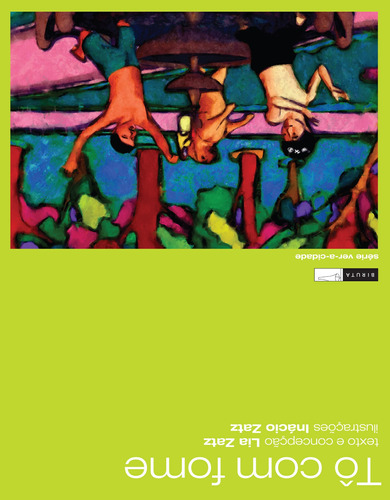 Tô com fome, de Zatz, Lia. Série Leituras que fazem pensar Editora Biruta Ltda., capa mole em português, 2004