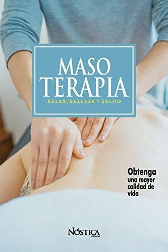 Masoterapia, de NÓSTICA EDITORIAL. Editorial Independently Published, tapa blanda en español, 2018