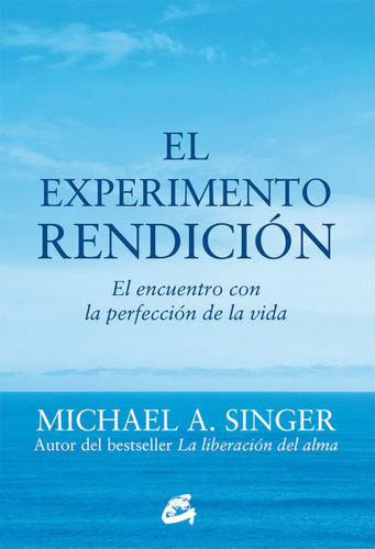 Experimento Rendicion,el - Singer,michael A