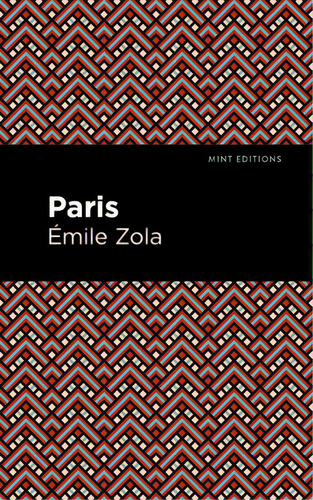 Paris, De Zola, Émile., Vol. 1. Editorial Mint Ed, Tapa Dura En Inglés