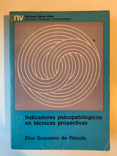 Indicadores Psicopatológicos En Técnicas Proyectivas Elsa G. (Usado)