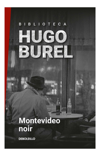 Montevideo Noir  - Burel, Hugo