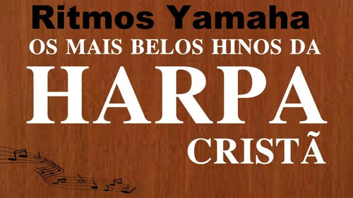 Ritmos Gospel Yamaha Harpa Cristã + Corinhos De Fogo