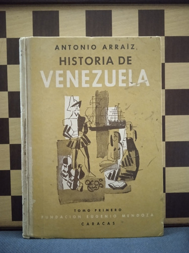 Historia De Venezuela -antonio Arraiz