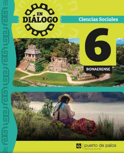En Dialogo Bonaerense 6 Ciencias Sociales - Puerto De Palos