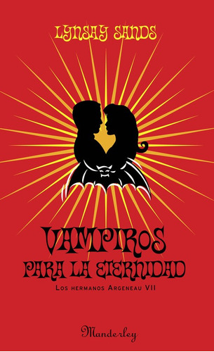 Vampiros Para La Eternidad (los Hermanos Argeneau 7) -   - *