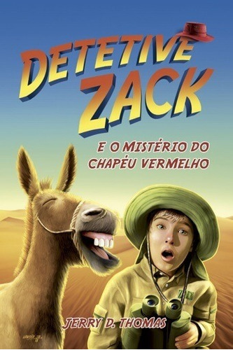 Detetive Zack: E O Mistério Do Chapéu Vermelho., De Jerry D. Thomas. Da Série Detetive Jack Editora Cpb, Capa Mole Em Português