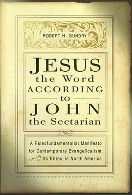 Libro Jesus The Word According To John The Sectarian - Ro...