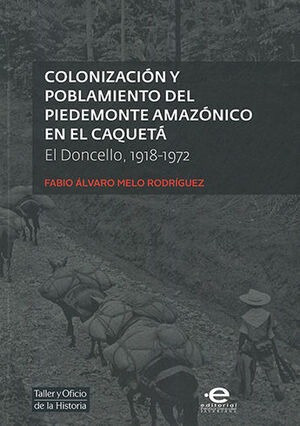 Libro Colonización Y Poblamiento Del Piedemonte Ama Original