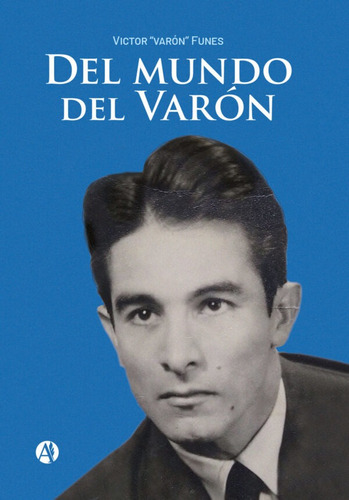 Del Mundo Del Varón - Victor Varón Funes