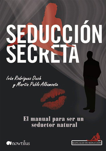 Libro: Seducción Secreta (manuales De Seduccion) (edición En