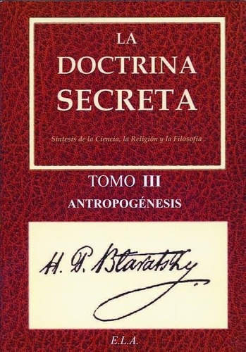 Doctrina Secreta Tomo Iii - Antropogenesis - Blavatsky, H...