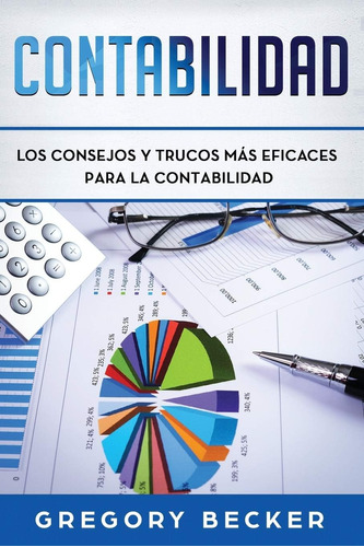 Libro: Contabilidad: Los Consejos Y Trucos Más Eficaces