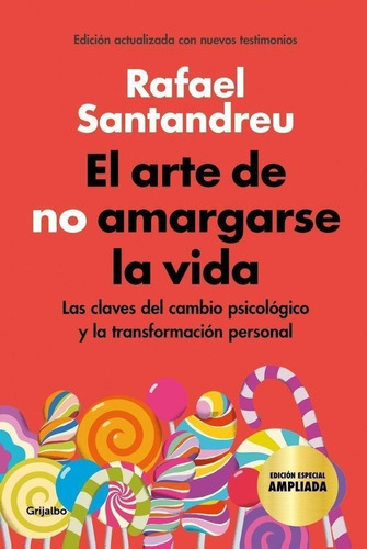 Libro: El Arte De No Amargarse La Vida (edición Especial). S