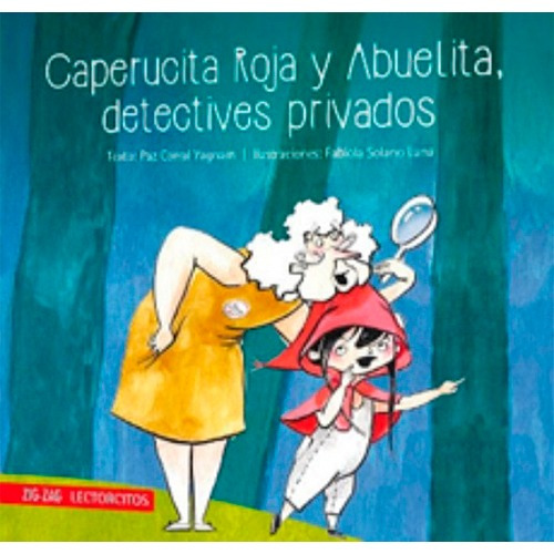 Caperucita Roja Y Abuelita, Detectives Privados (lectorcitos