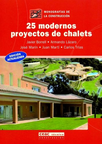 Libro 25 Modernos Proyectos De Chalets De José Marín, Javier