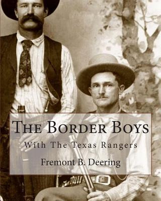 Libro The Border Boys: With The Texas Rangers - Deering, ...