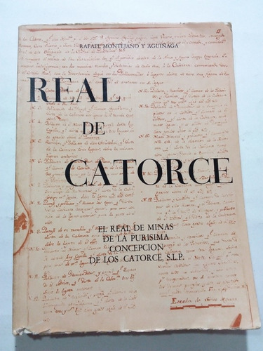 Real De Catorce- Rafael Montejano Y Aguiñaga- Hpotosina 1981