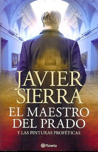 El Maestro Del Prado - Sierra, Javier