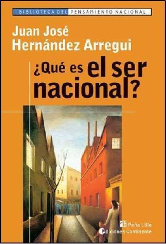 Libro - Que Es El Ser Nacional ?, De Hernandez Arregui Juan