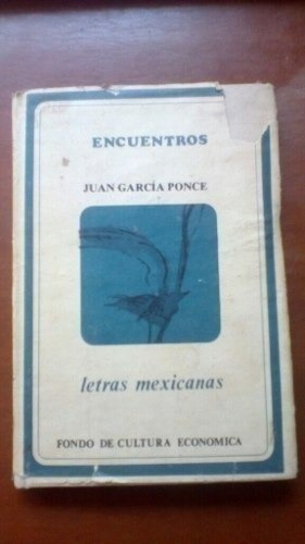 Libro Antiguo 1972 Encuentros Juan Garcia Ponce