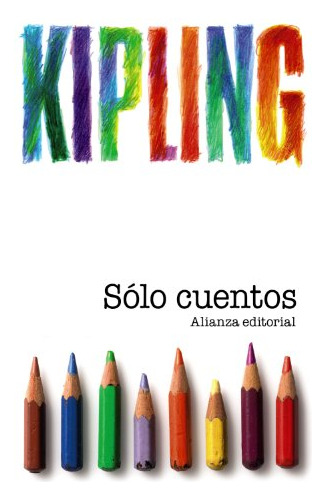 Libro Sólo Cuentos De Kipling Rudyard Alianza