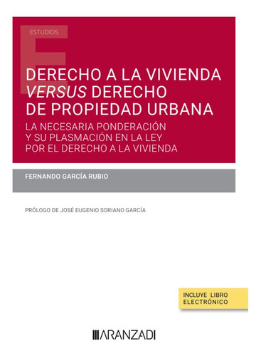 Derecho A La Vivienda Versus Derecho De Propiedad Urbana - F