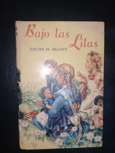 Libro Bajo Las Lilas Louisa Alcott Robin Hood