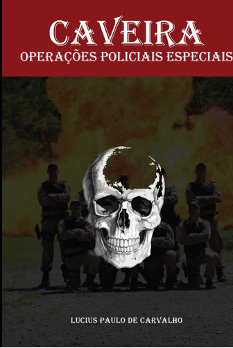 Caveira: Operações Policiais Especiais